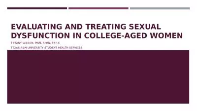 Evaluating and Treating Sexual Dysfunction in College-Aged Women