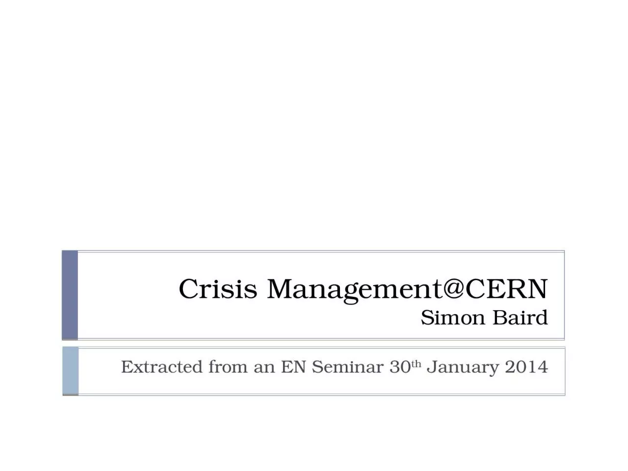 Crisis  Management@CERN Simon Baird