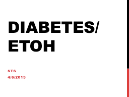 Diabetes/ Etoh STS 4/6/2015