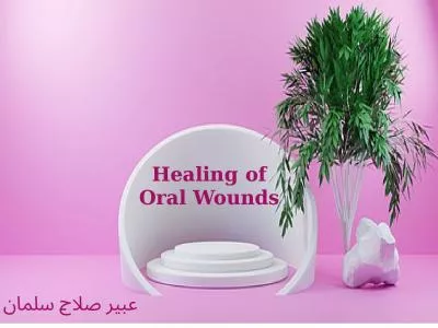 Healing   of Oral Wounds