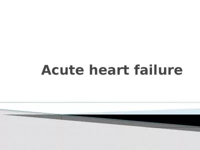 Acute heart failure Acute heart failure (AHF) occurs with the rapid onset
