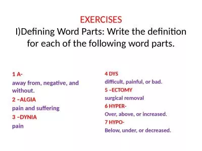 EXERCISES I)Defining Word Parts