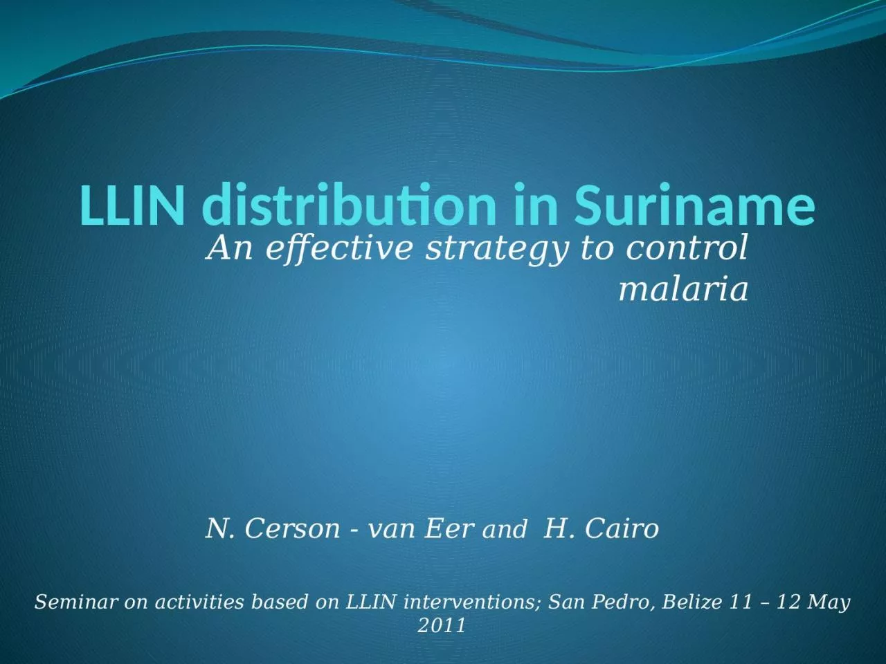 PPT-LLIN distribution in Suriname