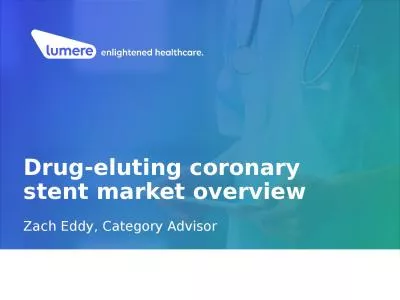 Drug-eluting coronary stent market overview