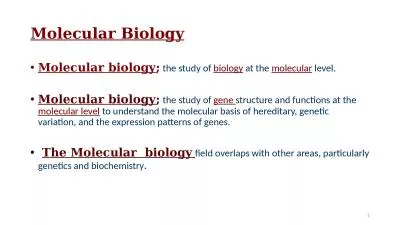 1 Molecular Biology Molecular biology