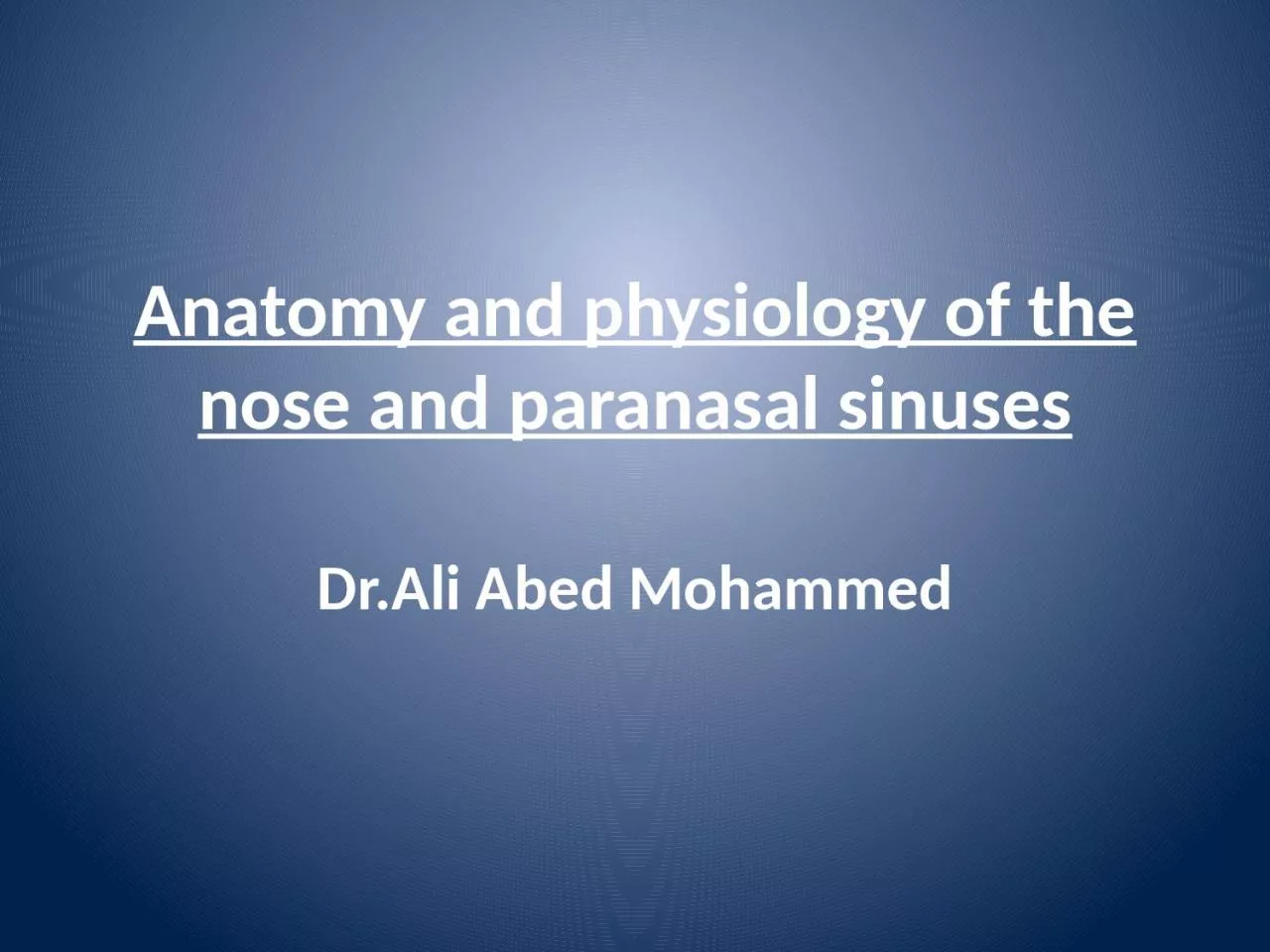 PPT-Anatomy and physiology of the nose and