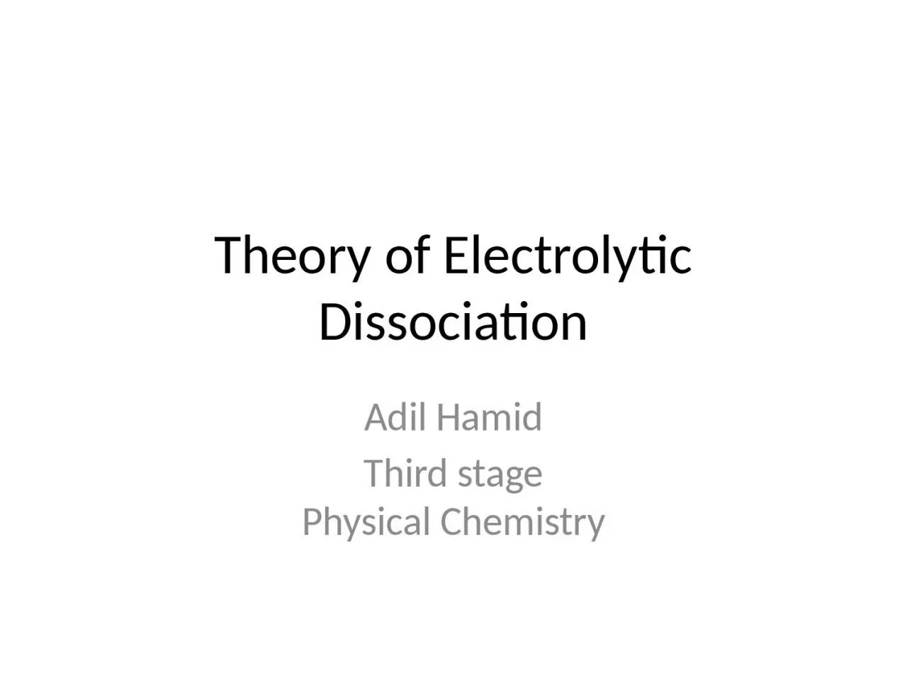 Theory of Electrolytic Dissociation