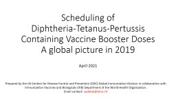 Scheduling of  Diphtheria-Tetanus-Pertussis Containing Vaccine Booster Doses