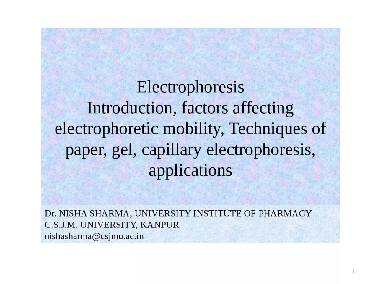 Electrophoresis Introduction, factors affecting