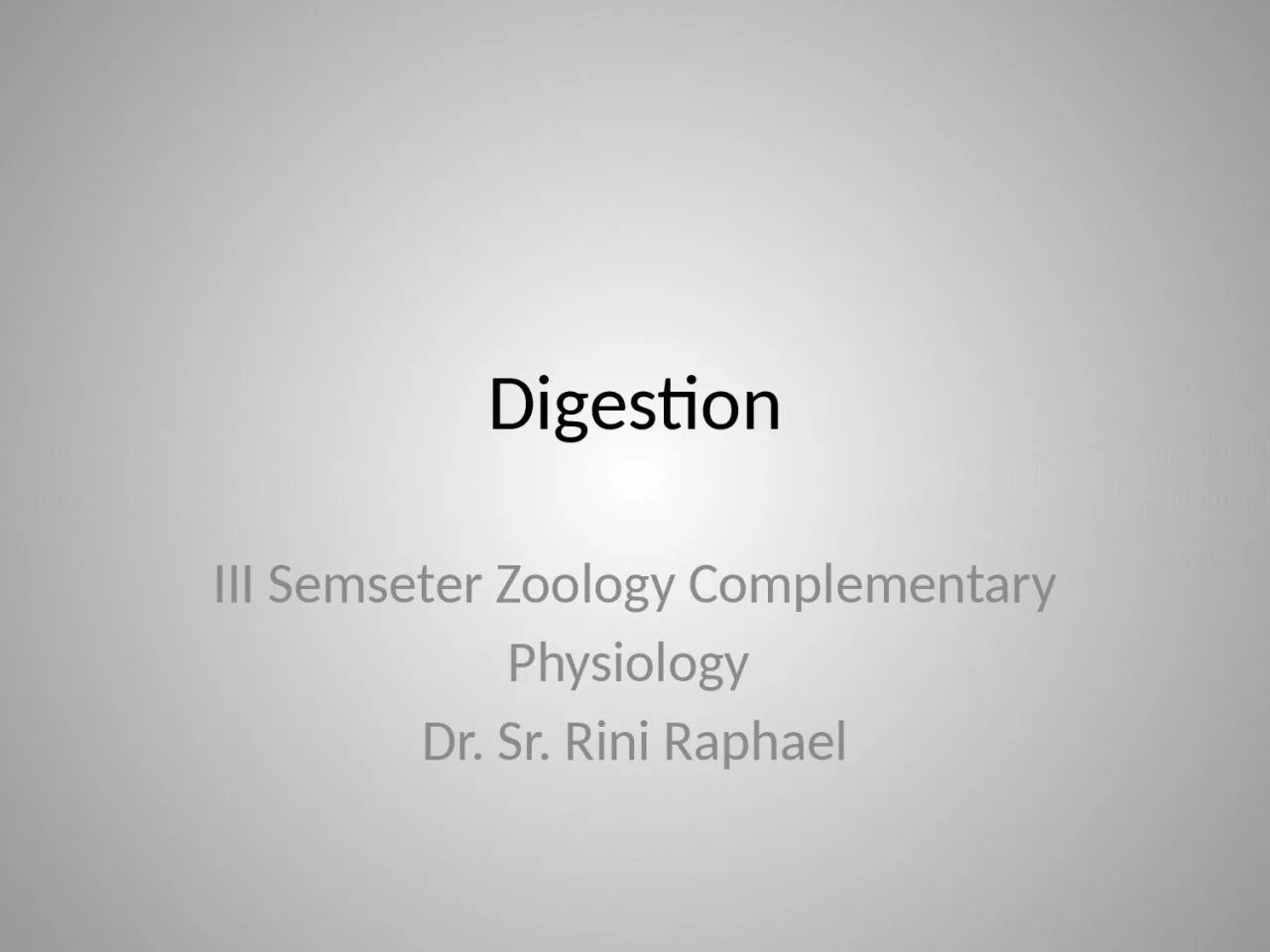 PPT-Digestion III Semseter Zoology Complementary