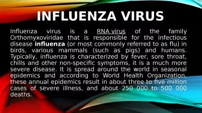 Influenza Virus Influenza virus is a