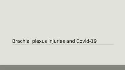 Brachial plexus injuries and Covid-19 