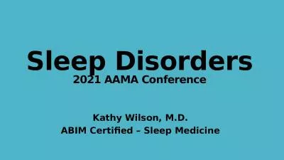 Sleep Disorders 2021 AAMA Conference