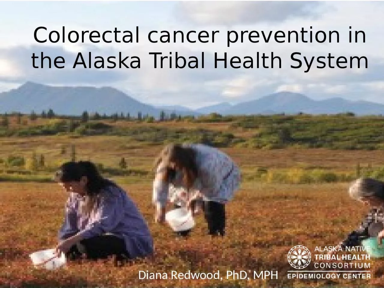 Colorectal cancer prevention in the Alaska