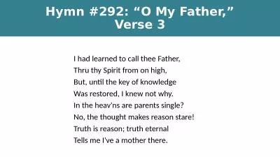 Hymn #292: “O My Father,” Verse 3