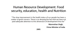 Human Resource Development: Food security, education, health and Nutrition