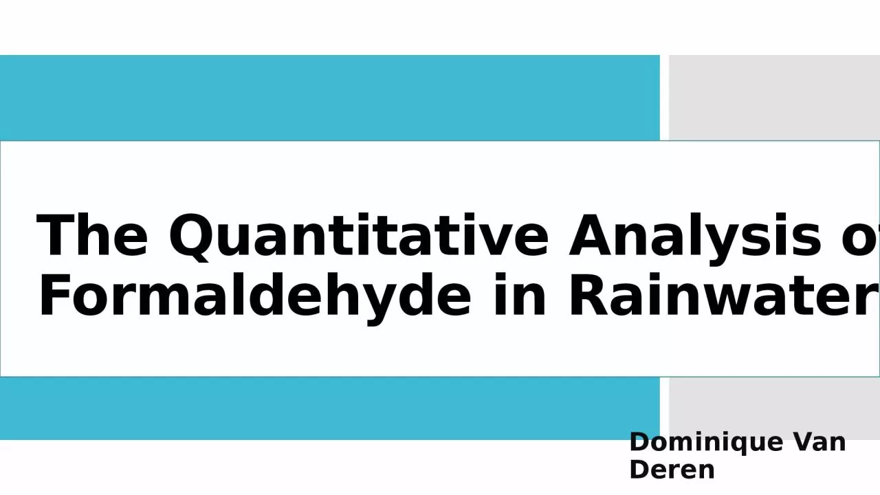 PPT-The Quantitative Analysis of Formaldehyde in Rainwater