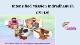 IMI- 4.0 1 Intensified Mission Indradhanush