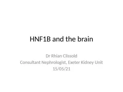 HNF1B and the brain Dr Rhian Clissold