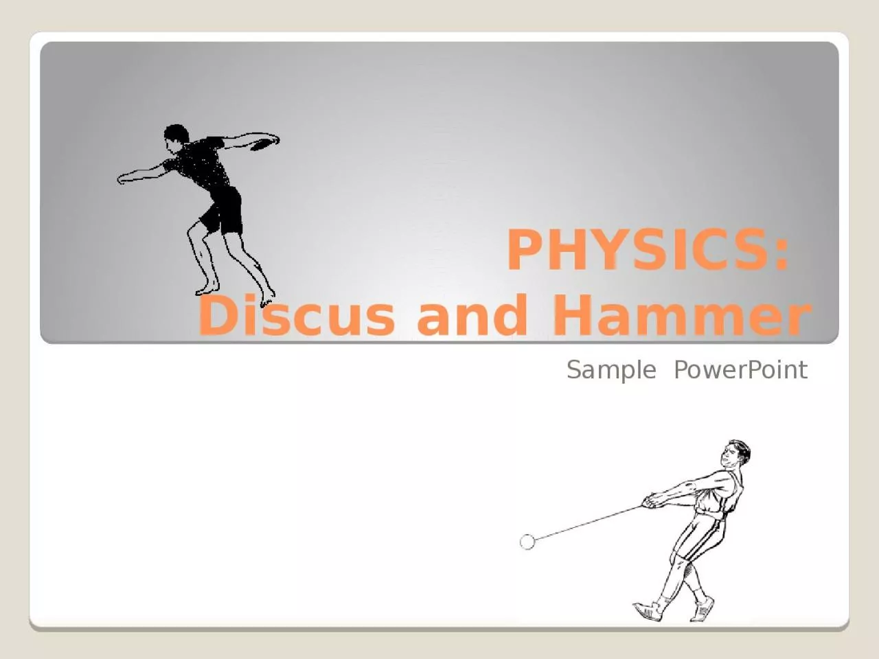 PPT-PHYSICS: Discus and Hammer