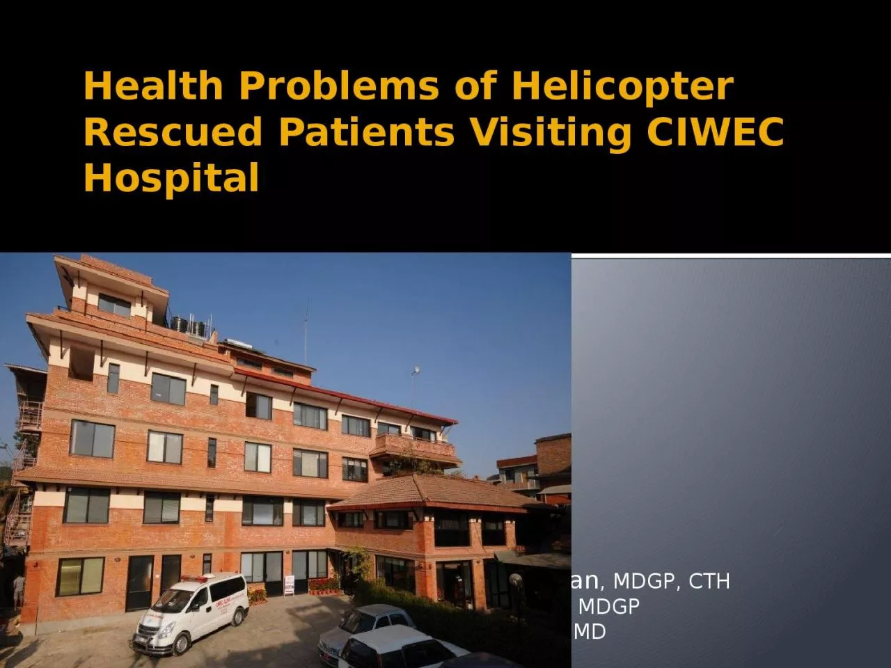 PPT-Health Problems of Helicopter Rescued Patients Visiting CIWEC Hospital