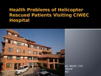 Health  Problems of Helicopter Rescued Patients Visiting CIWEC Hospital