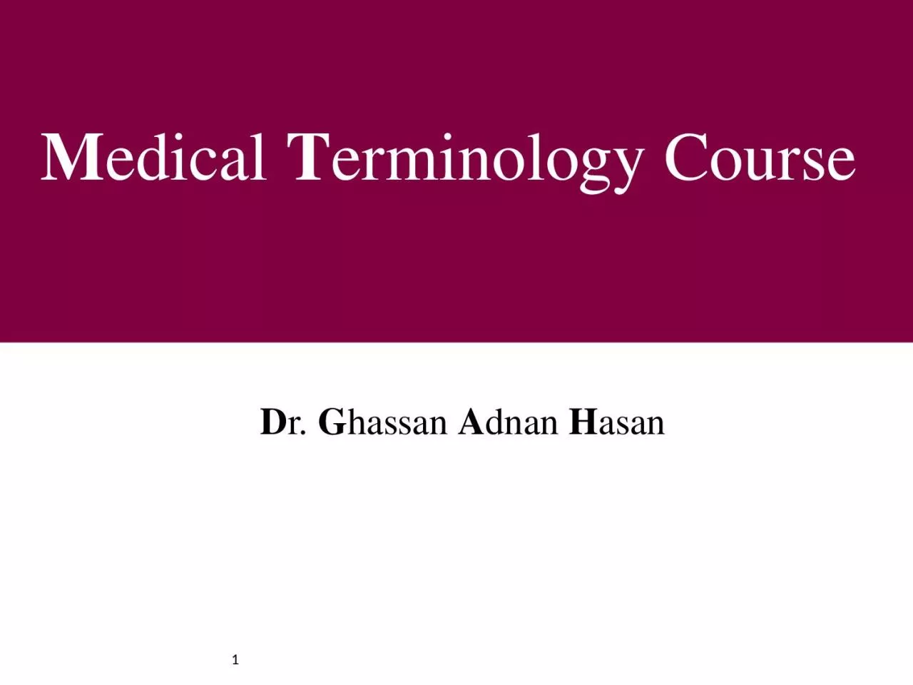 PPT-1 1 M edi cal T erminology Course