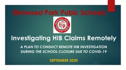 Investigating HIB Claims Remotely