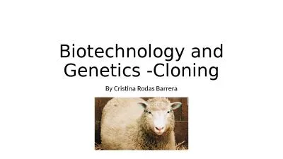 Biotechnology and Genetics -Cloning