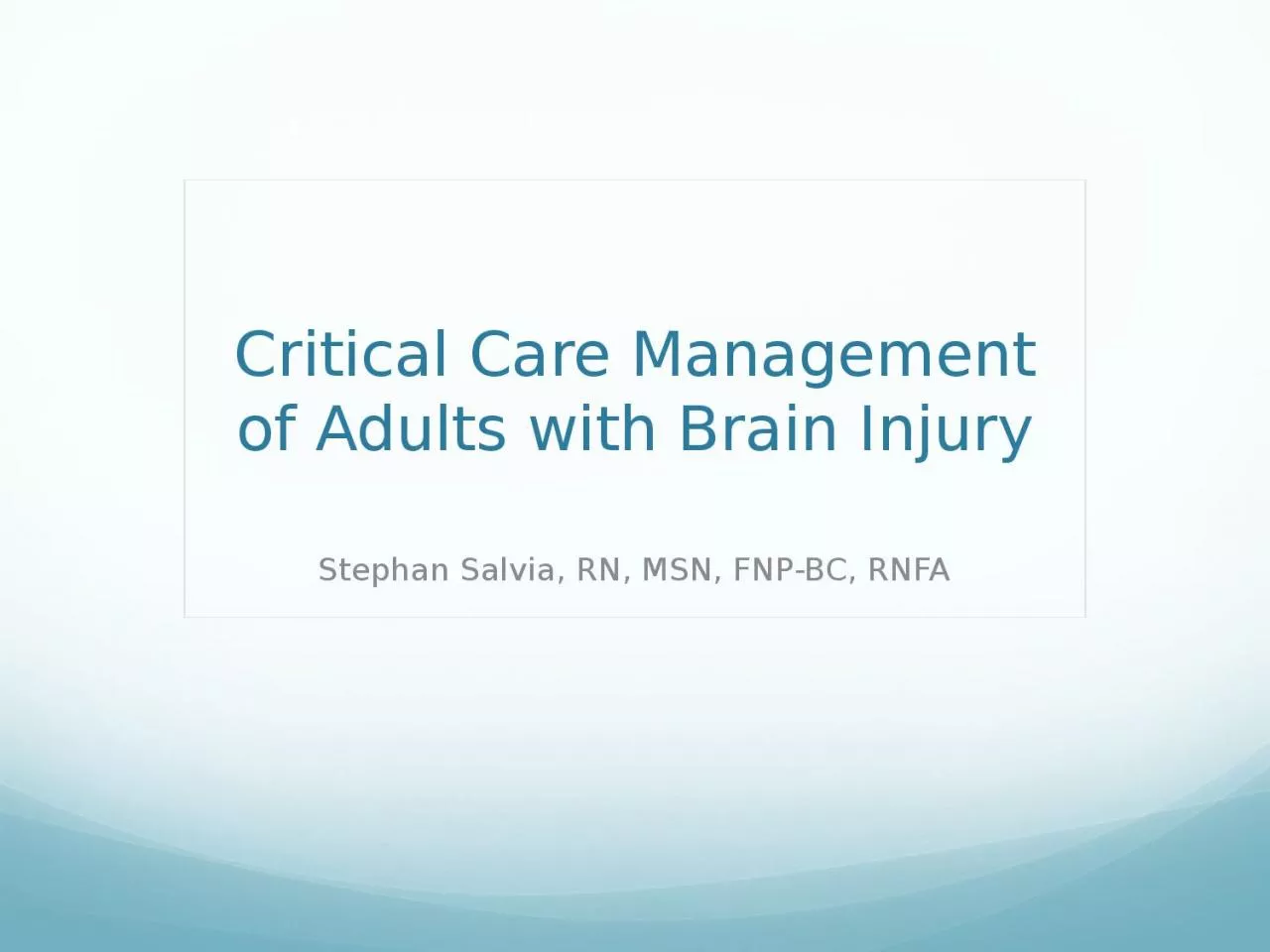 Critical Care Management of Adults with Brain Injury