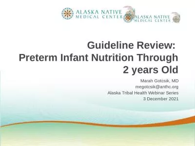 Guideline Review:  Preterm Infant Nutrition Through 2 years Old