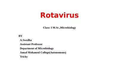 Rotavirus Class: I  M.Sc.,Microbiology