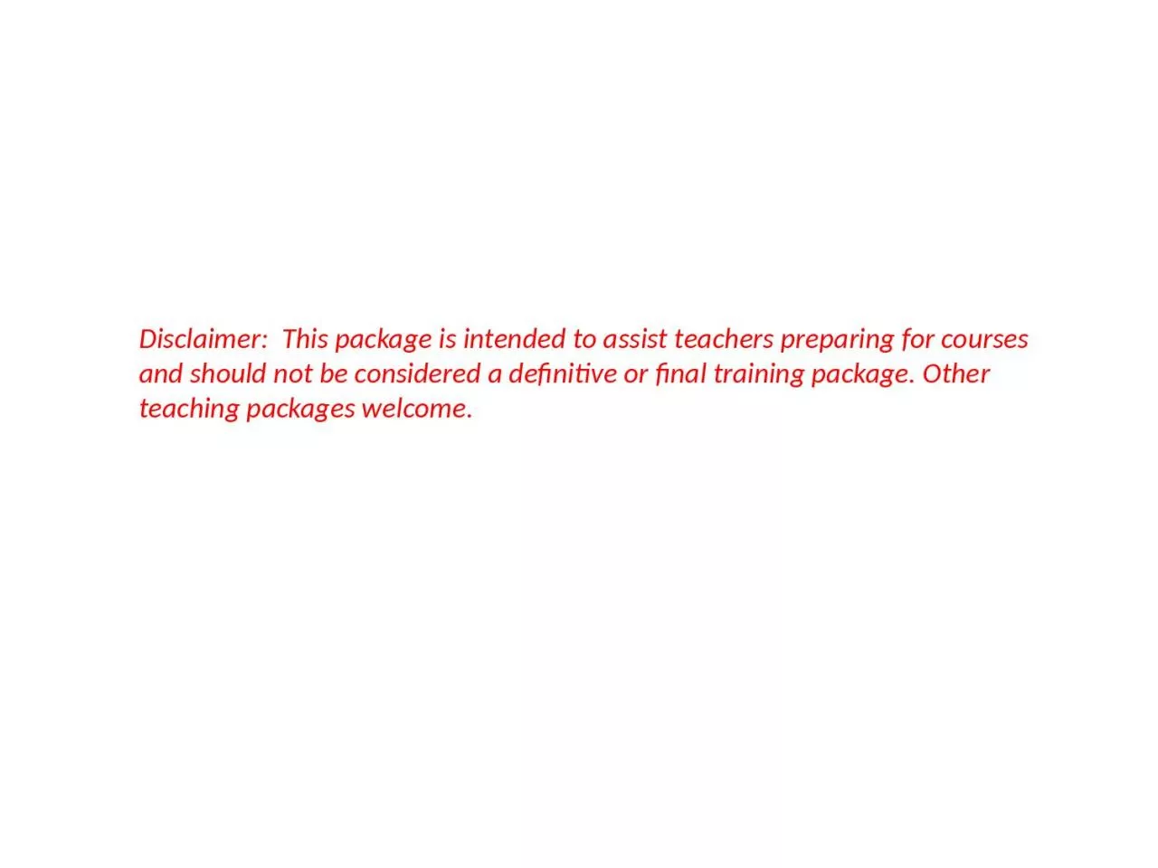 PPT-Disclaimer: This package is intended to assist teachers preparing for courses and should