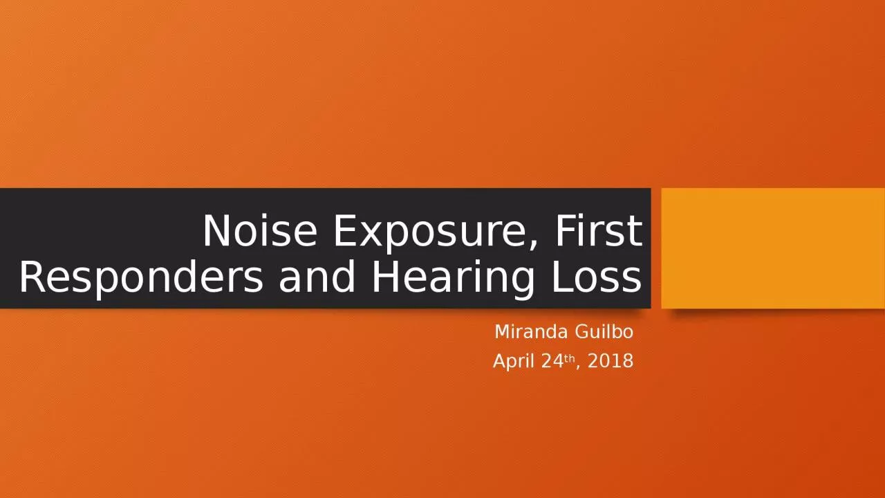 Noise Exposure, First Responders and Hearing Loss