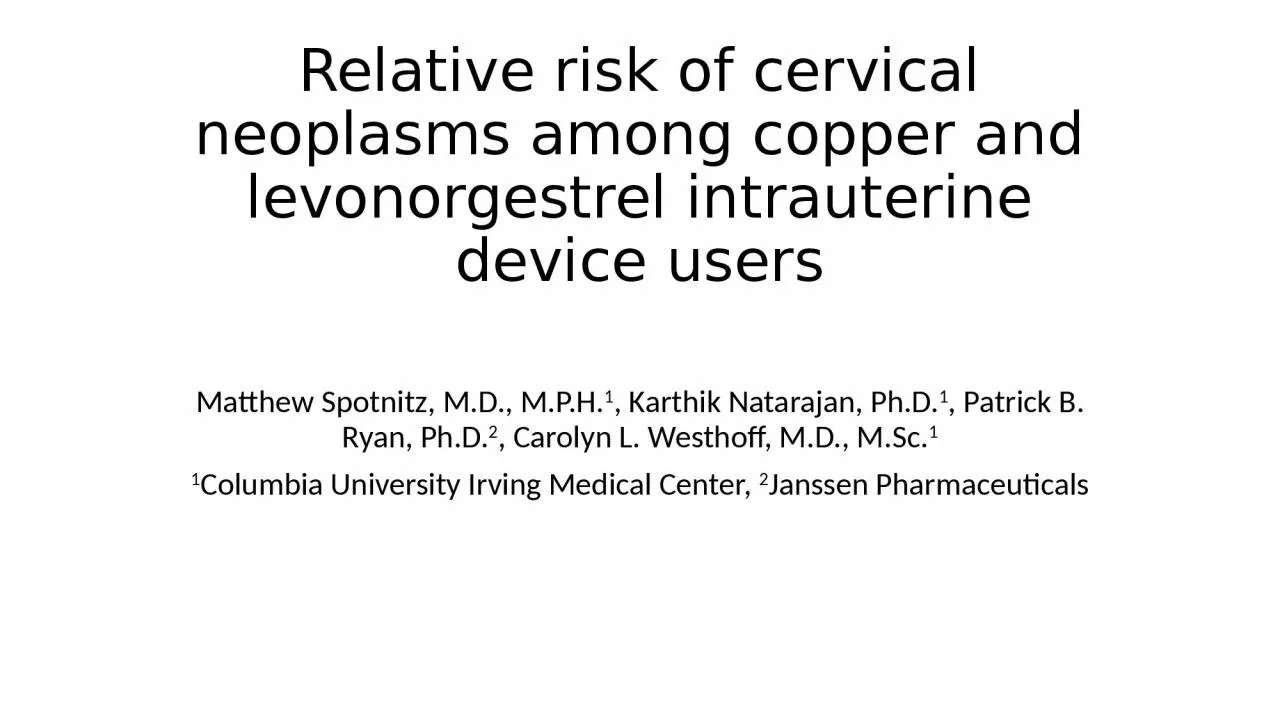 Relative risk of cervical neoplasms among copper and levonorgestrel intrauterine device