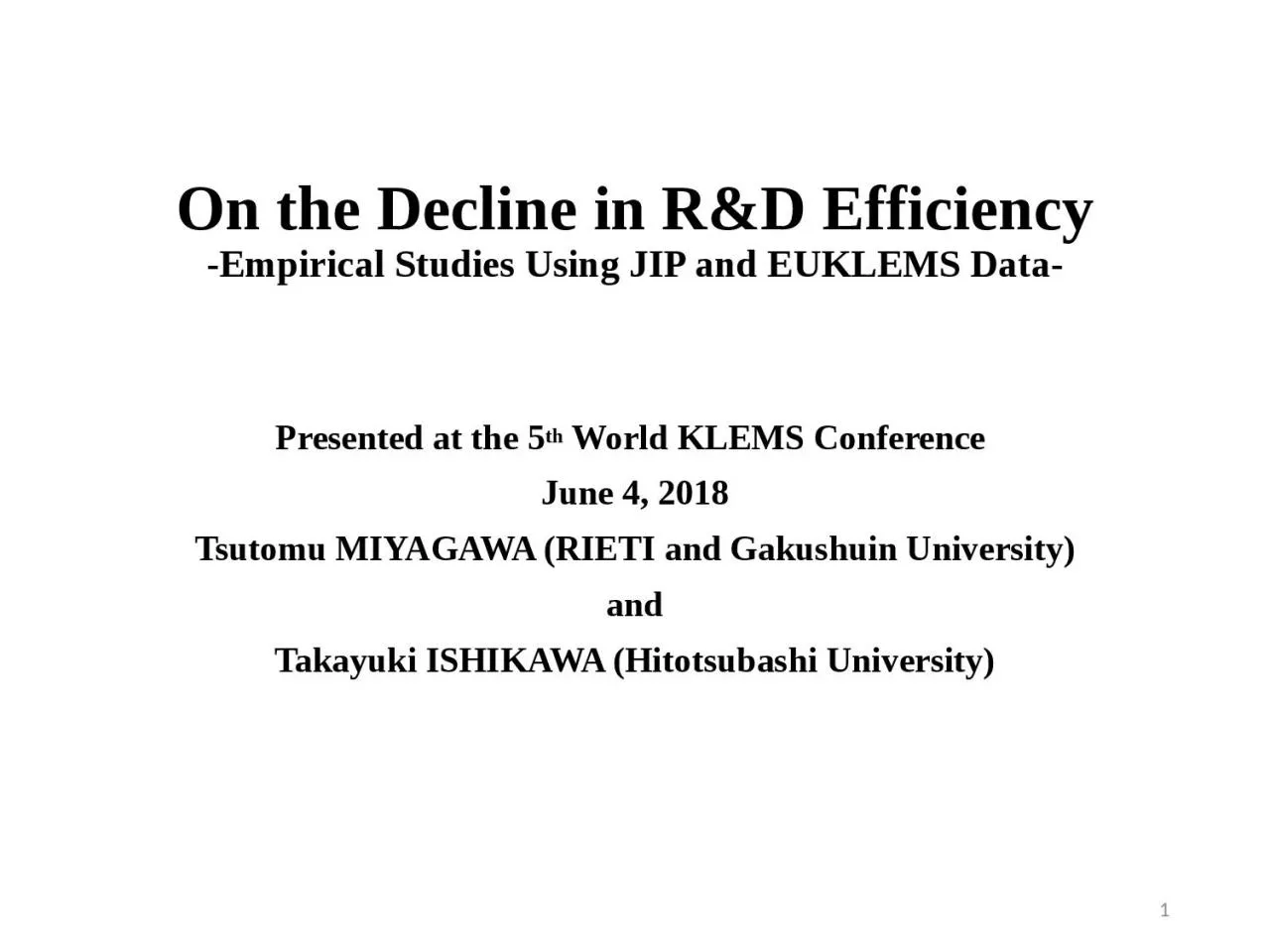 On the Decline in R&D Efficiency