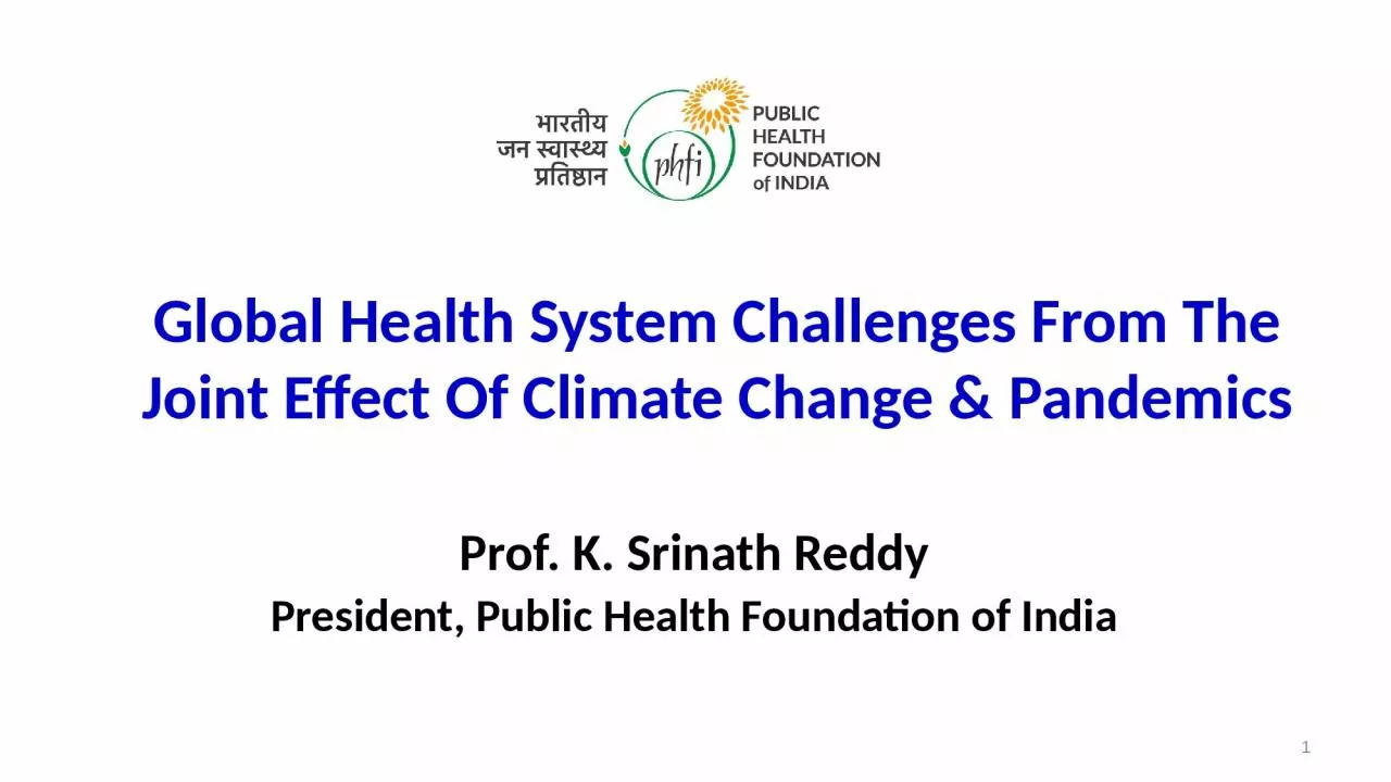 PPT-Prof. K. Srinath Reddy President, Public Health Foundation of India