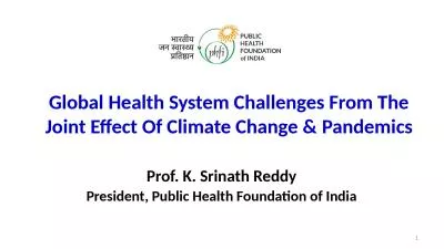 Prof. K. Srinath Reddy President, Public Health Foundation of India