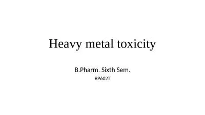 Heavy metal toxicity B.Pharm