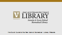 The Quick Guide to the New Eskind Biomedical Library Website