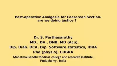 Post-operative Analgesia for Caesarean Section- are we doing justice ?