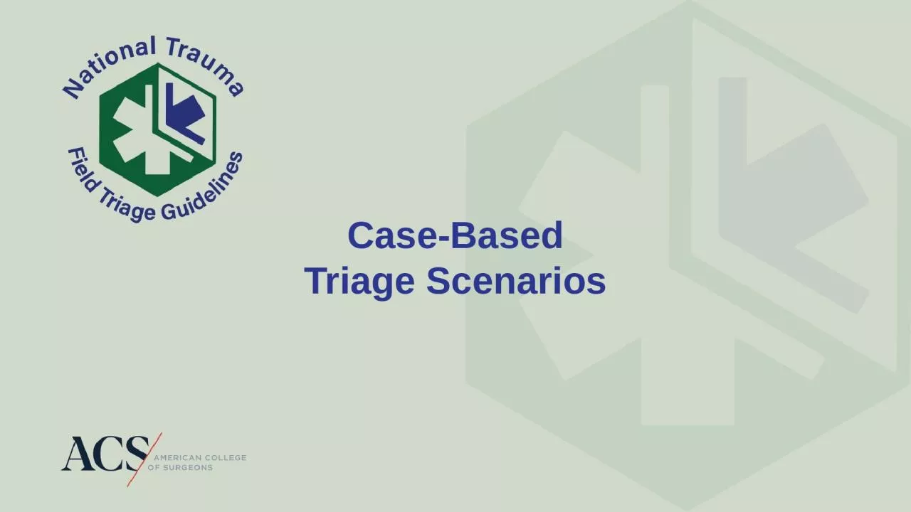 Case-Based Triage Scenarios