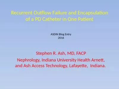 Recurrent Outflow Failure and Encapsulation of a PD Catheter in One Patient