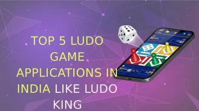 Best 5 Ludo Game Applications