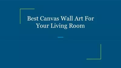 Best Canvas Wall Art For Your Living Room