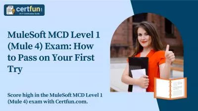 MuleSoft MCD Level 1 (Mule 4) Exam: How to Pass on Your First Try