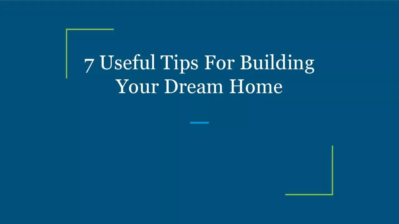 PDF-7 Useful Tips For Building Your Dream Home