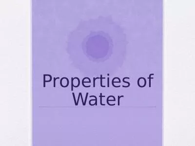 Properties of Water What molecule supports all of life
