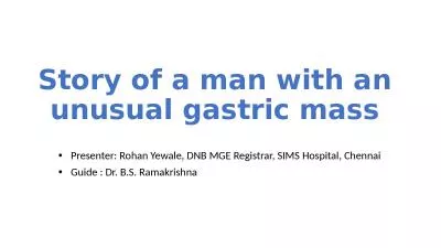 Story of a man with an unusual gastric mass