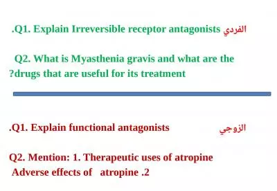 الفردي   Q1. Explain Irreversible receptor antagonists.